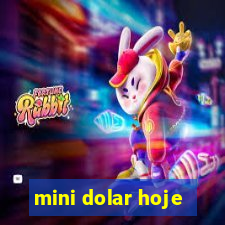 mini dolar hoje